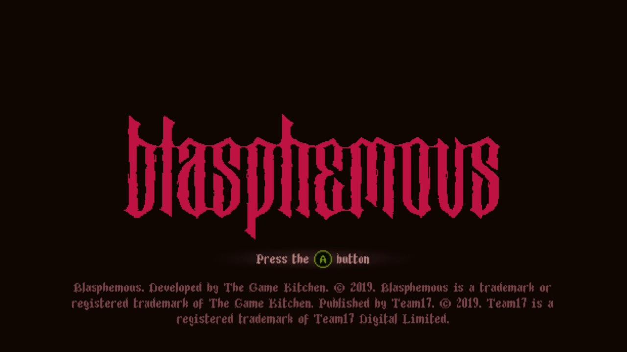 BLASPHEMOUS Title Screen Press The A Button Xbox One X 09.02.20 смотреть онлайн