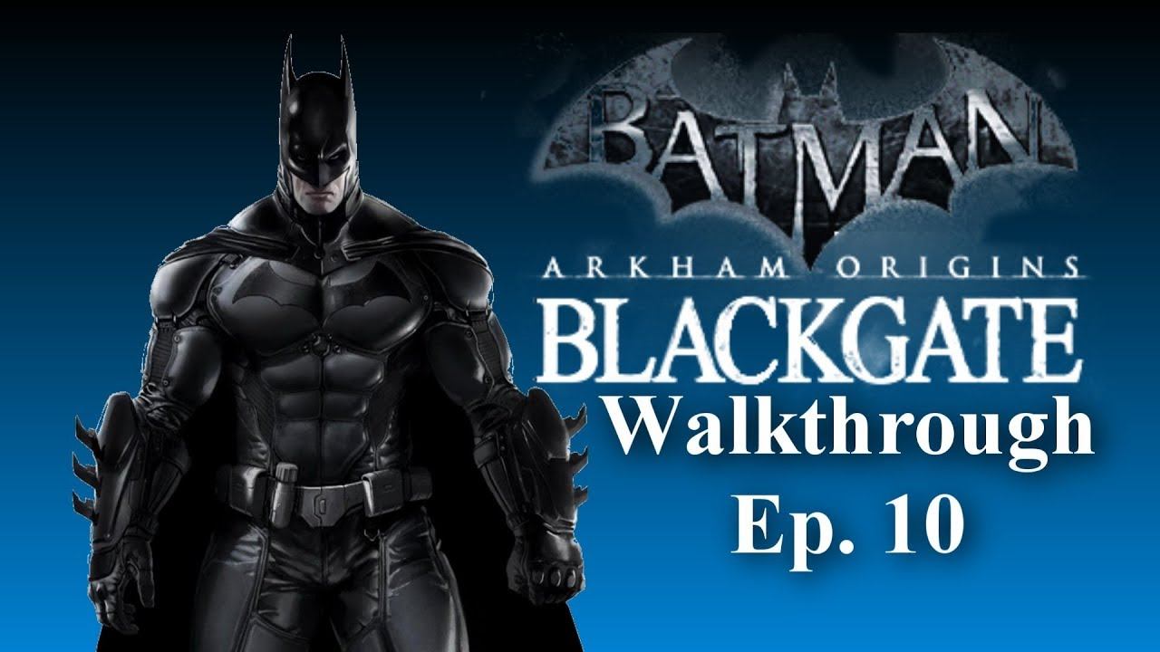 Getting The Glue Gel (Batman: Arkham Origins Blackgate Walkthrough) Ep. 10 смотреть онлайн