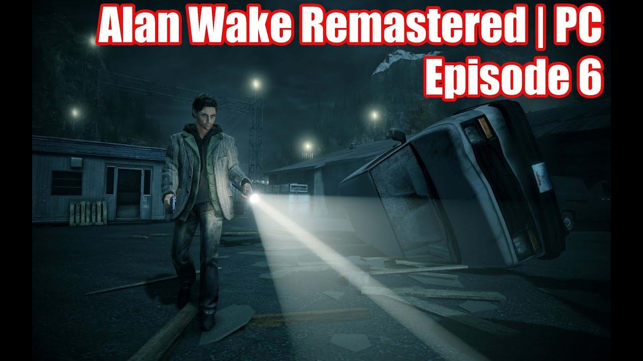 Alan Wake Remastered | PC | Episode 6 смотреть онлайн