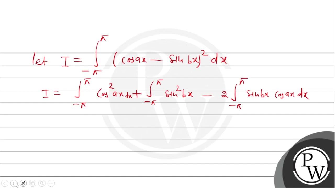 The value of the integral \( \int_{-\pi}^{\pi}(\cos a x-\sin b x)^{2} d x \), where ( \( a \) an... смотреть онлайн