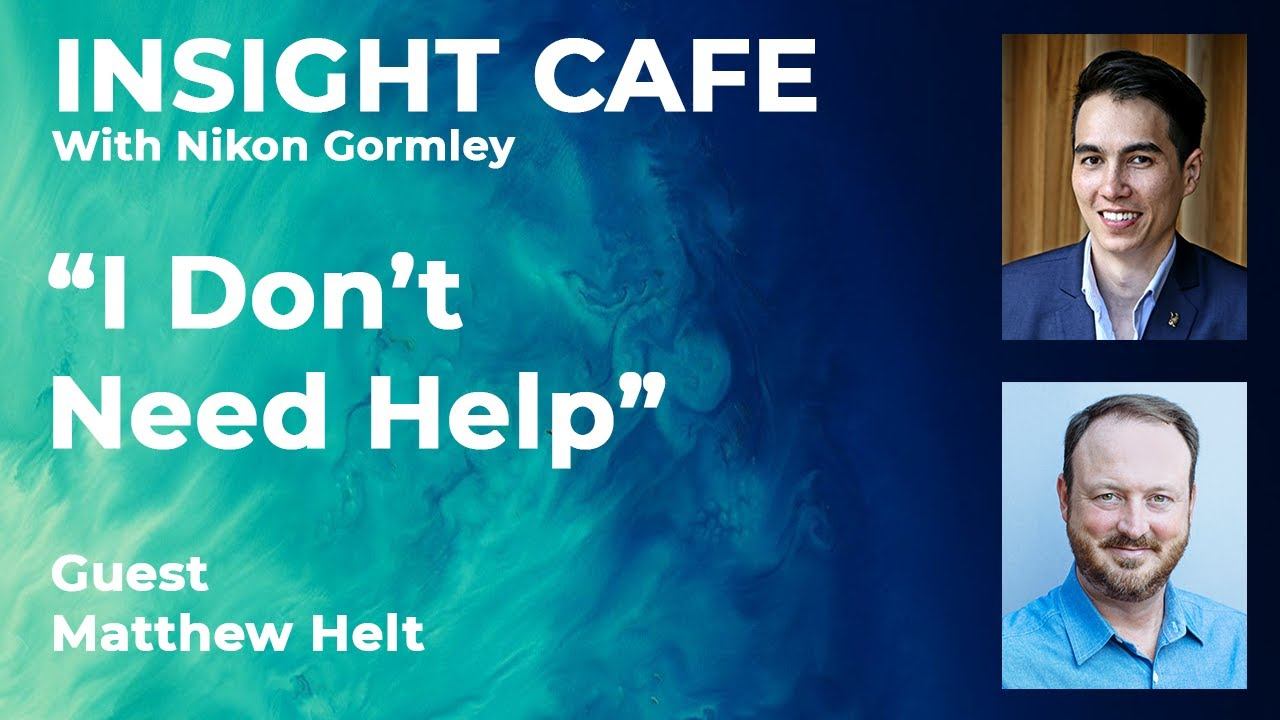 Insight Cafe (Eng) Ep 37 | I Don't Need Help w/ Matthew Helt смотреть онлайн