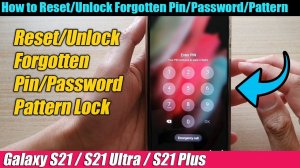 Galaxy S21/Ultra/Plus: How to Reset/Unlock Forgotten Pin/Password/Pattern Lock Without Loosing Data