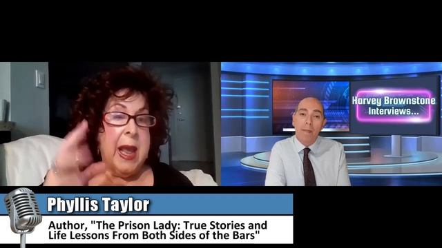 Harvey Brownstone Interviews Phyllis Taylor, Life Coach, Mediator, Author, “The Prison Lady” смотреть онлайн