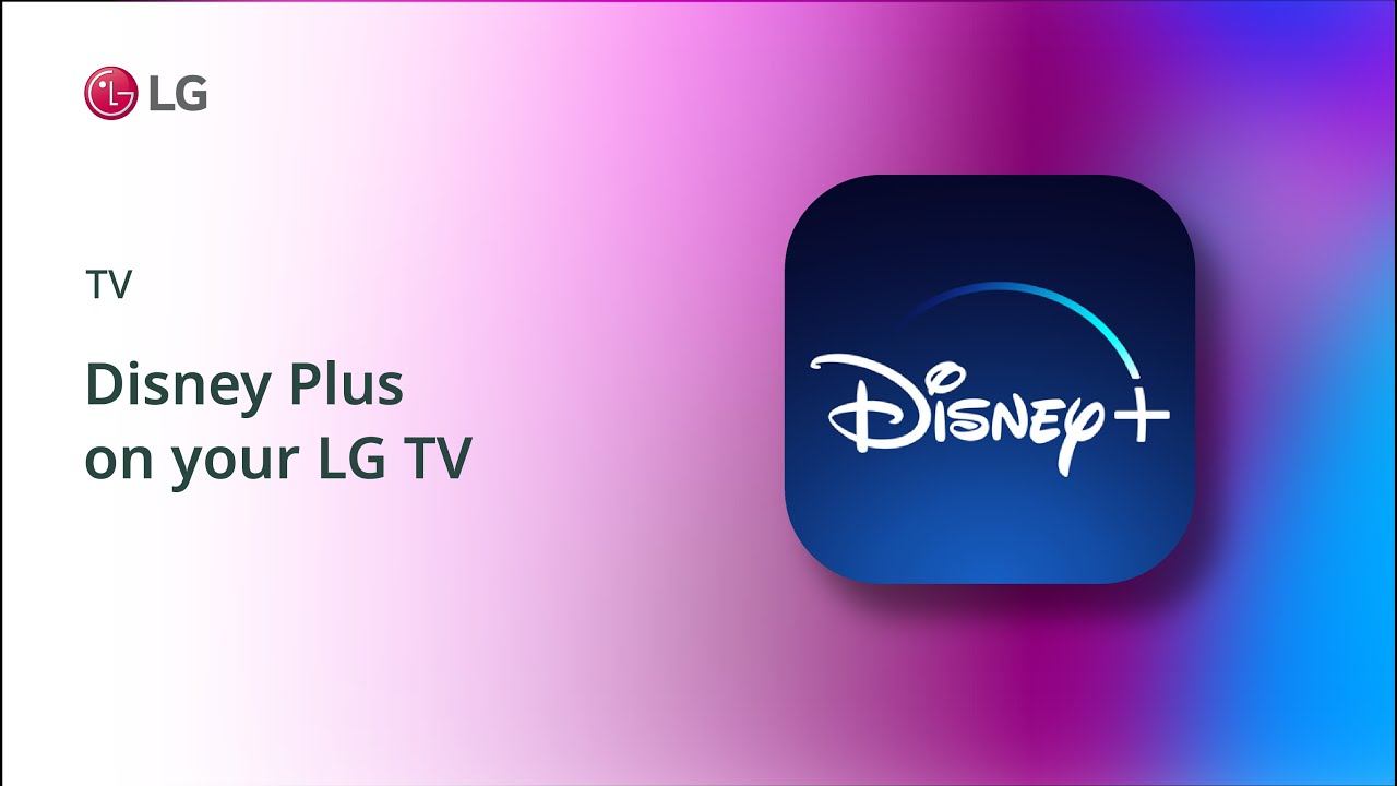 Disney Plus On Your LG TV