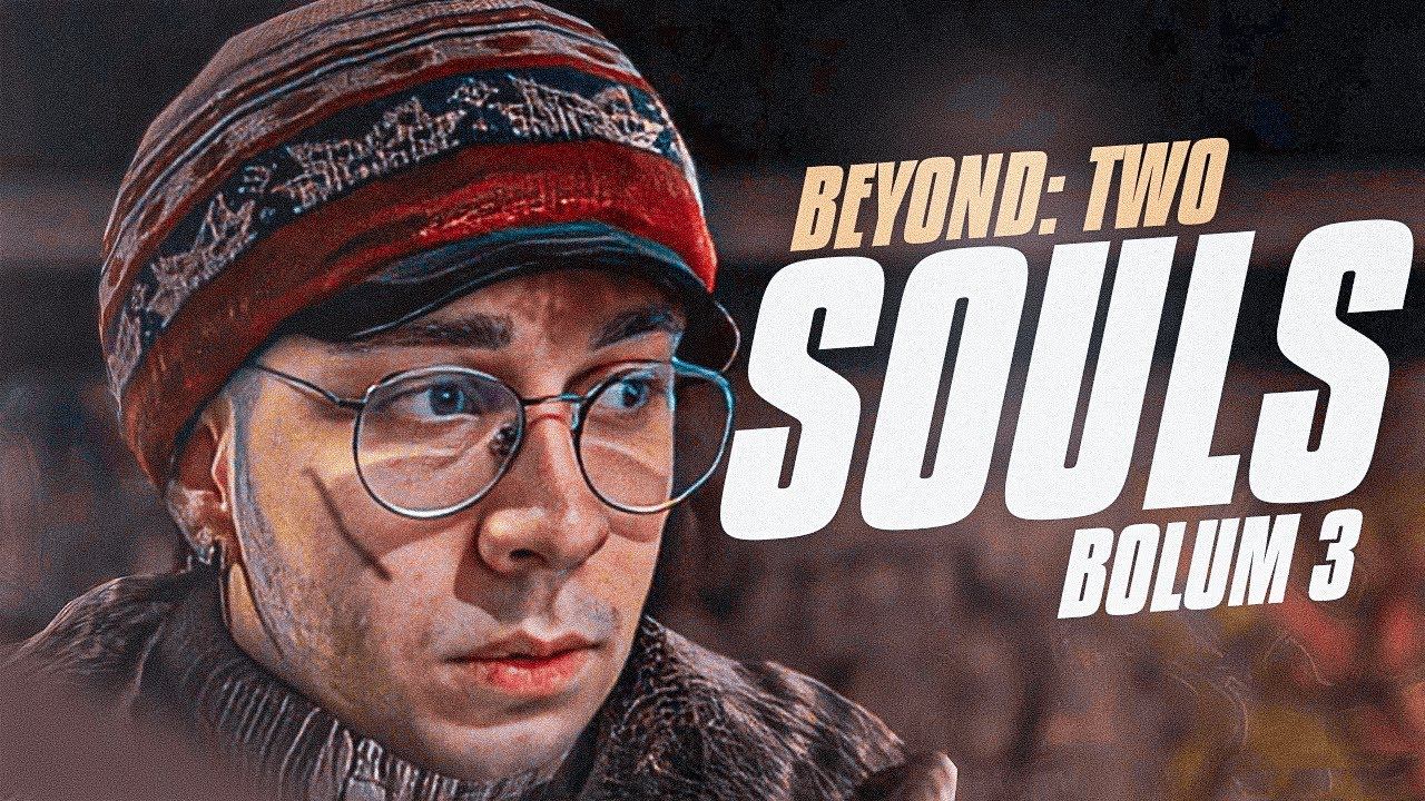 GİZEMLİ ÇÖL | BEYOND: TWO SOULS #3 смотреть онлайн