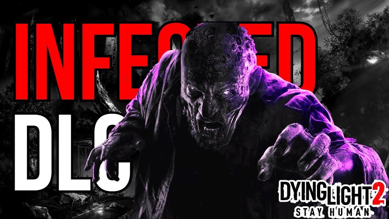 DYING LIGHT 2 INFECTED DLC? смотреть онлайн