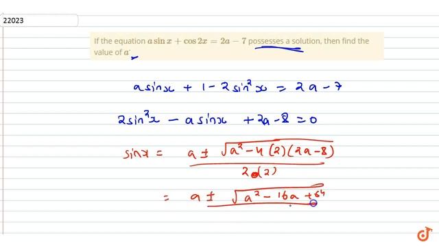 IIT JEE TRIGONOMETRIC FUNCTIONS If the equation `asinx+cos2x=2a-7`
possesses a solution, then fi.. смотреть онлайн