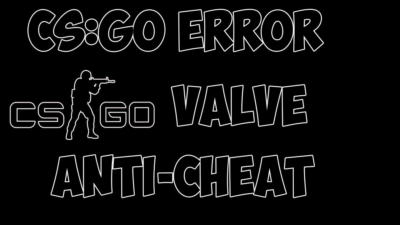 CS:GO Error--Valve Anti Cheat [Vac Seruce Servers]100%WORKING! смотреть онлайн