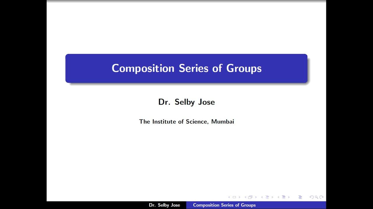 Group Theory Lecture 15: Composition Series of Groups смотреть онлайн
