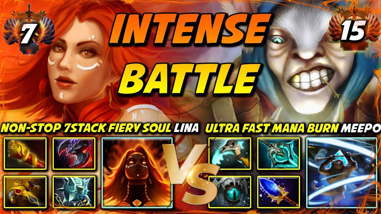 INTENSE CORE BATTLE Between Non-stop Max 7Stacks Fiery Soul Lina Vs. Ultra Fast Mana Burn Meepo Dot смотреть онлайн