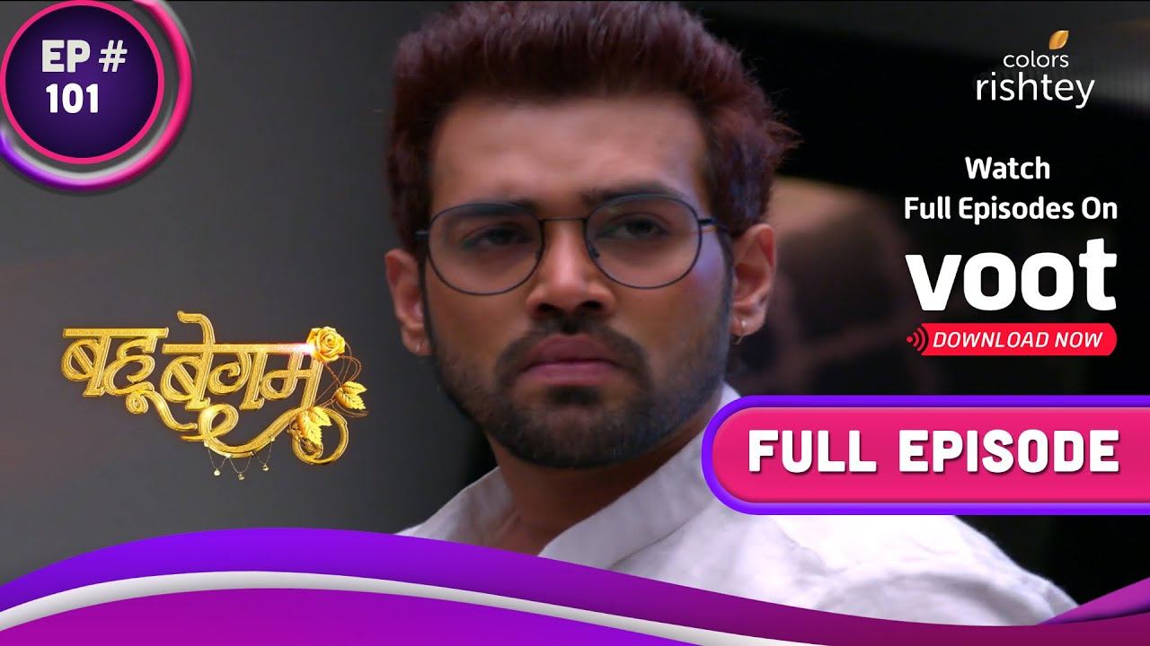 Bahu Begum | बहू बेगम | Ep. 101 | Azaan Catches Adil-Shayra! | अज़ान ने आदिल-शायरा को पकड़ा!