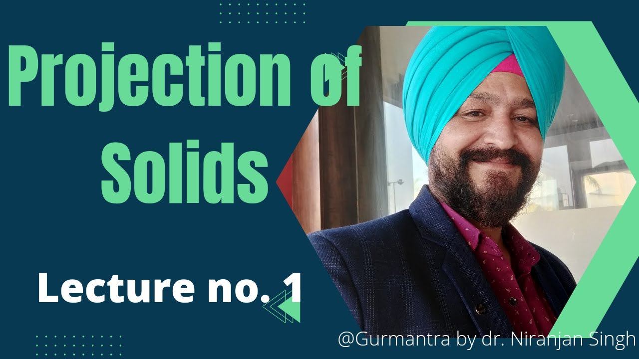 Lecture on Projection of Solids| Gurmantra by Dr. Niranjan Singh смотреть онлайн