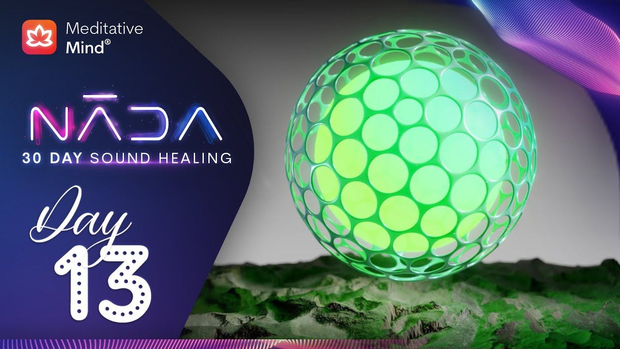 639Hz | Frequency of Love, Connection and Relationships | NĀDA : DAY 13 | 30 Day Sound Healing смотреть онлайн