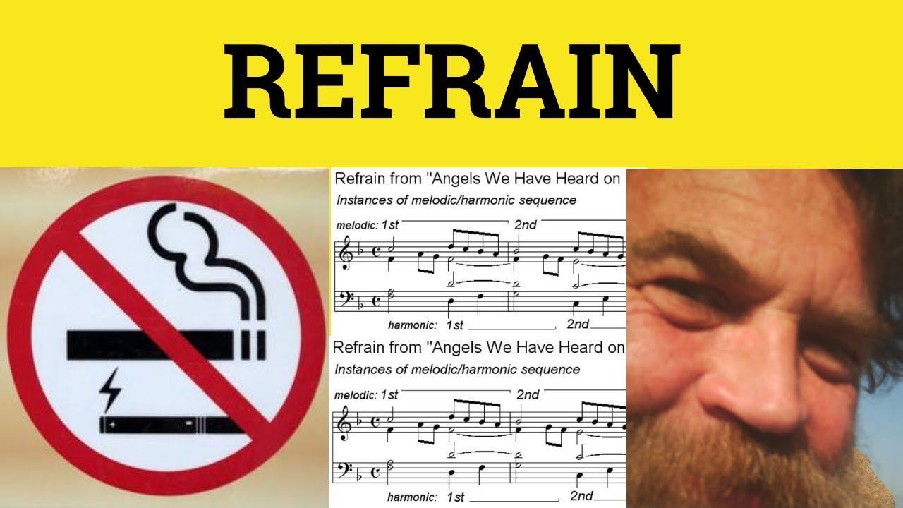 🔵 Refrain - Refrain Meaning - Refrain Examples - Refrain Defined смотреть онлайн