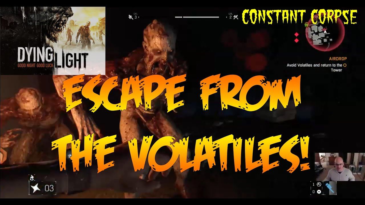 Dying Light - Escape from the Volatiles смотреть онлайн