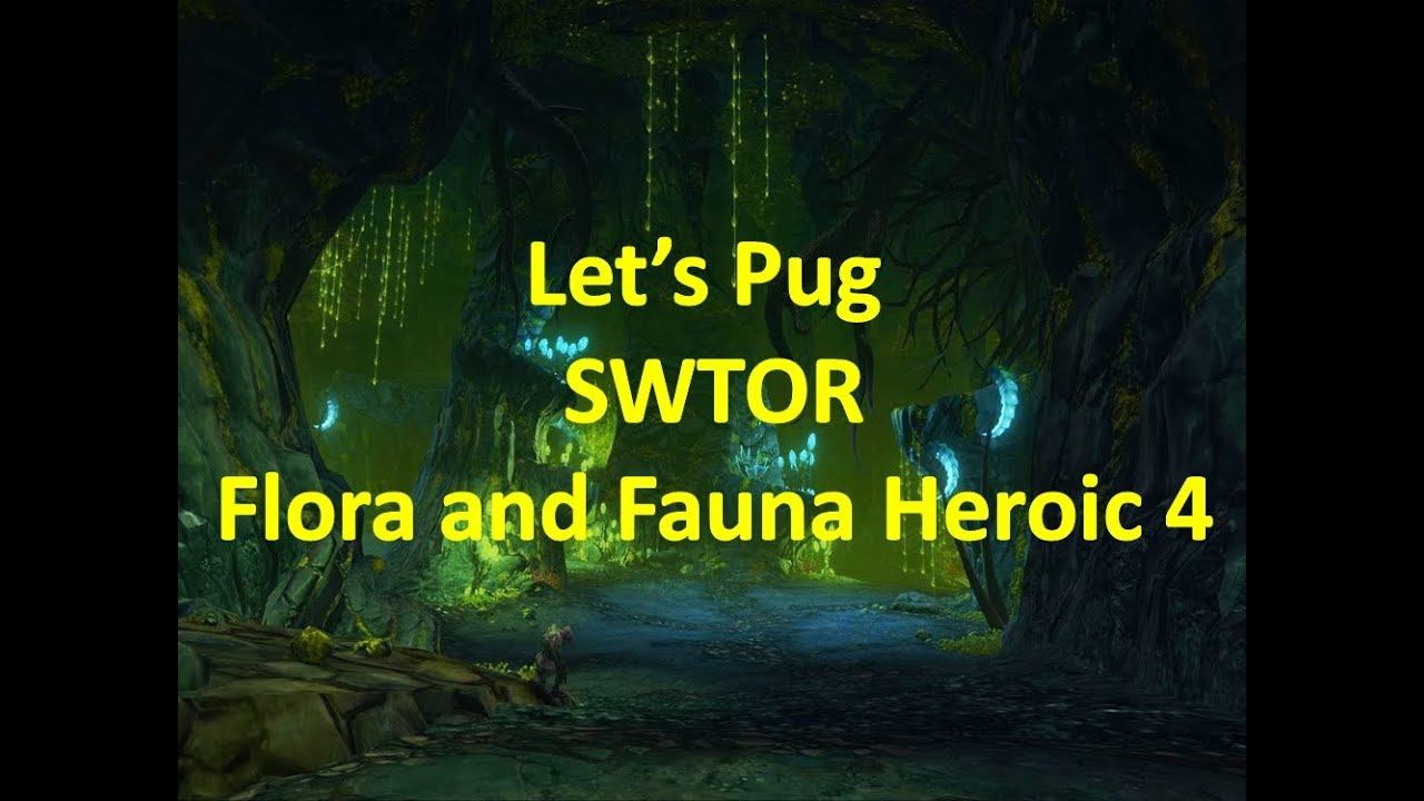 Let's Pug SWTOR Flora and Fauna Heroic 4 смотреть онлайн
