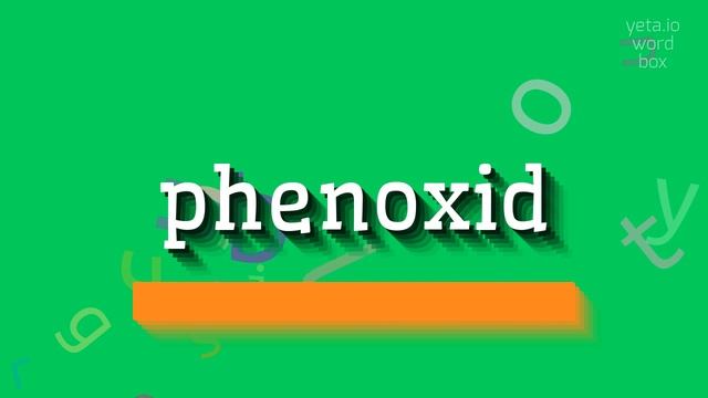 PHENOXID - HOW TO PRONOUNCE IT? #phenoxid смотреть онлайн