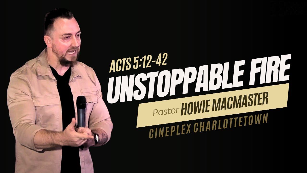 Unstoppable Fire // Acts 5:12-42 смотреть онлайн