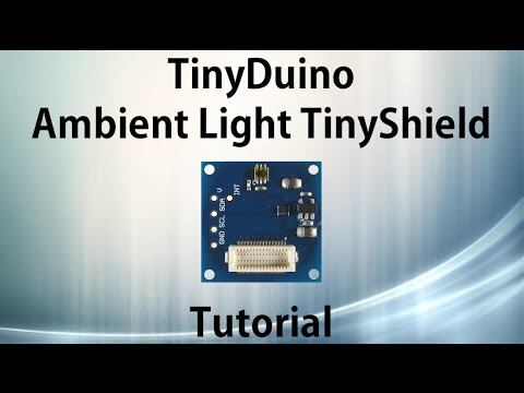 TinyDuino Ambient Light TinyShield Tutorial (Model ASD2811) смотреть онлайн