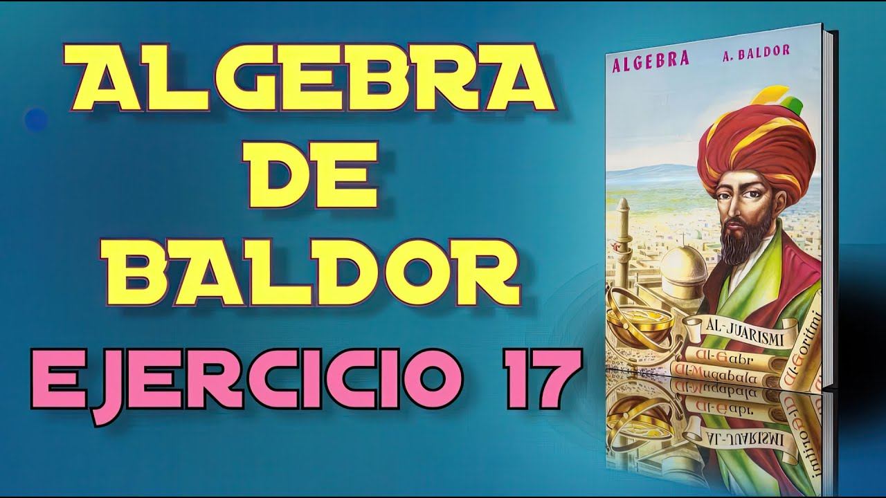 Algebra de Baldor Desde Cero - Ejercicio 17 - Ejercicios 19 al 21 de 30 смотреть онлайн