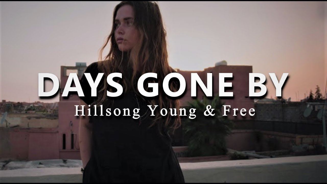 Days Gone By - Hillsong Y&F //subtitulado al español (acústico) смотреть онлайн
