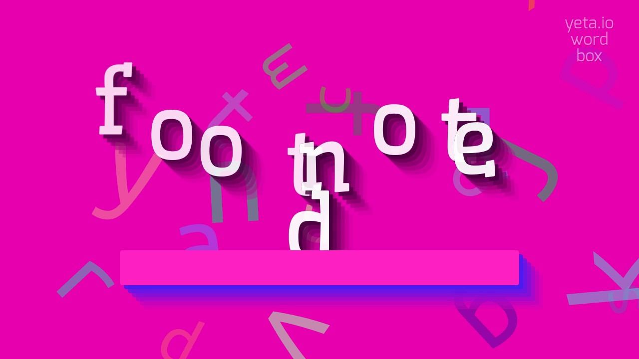 FOOTNOTED - HOW TO PRONOUNCE FOOTNOTED? #footnoted смотреть онлайн