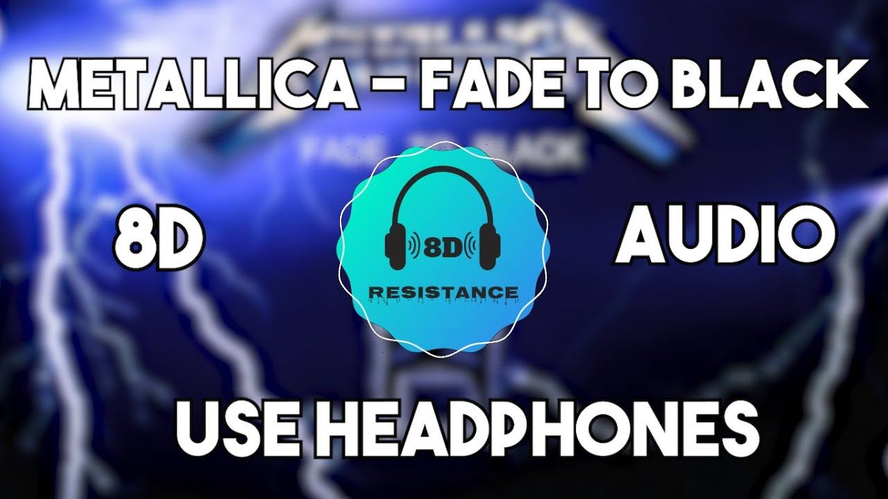 Metallica - Fade To Black [8D TUNE] смотреть онлайн