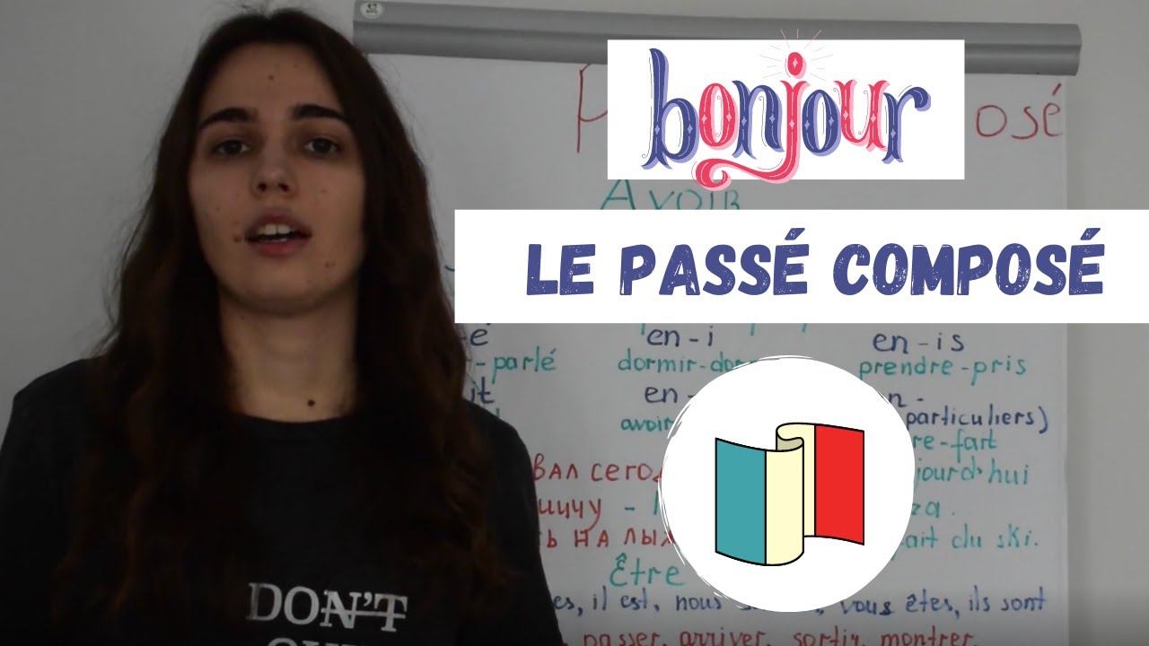 Le Passé Composé (прошедшее сложное время) смотреть онлайн