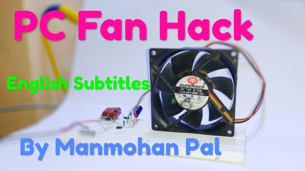 PC Fan hack, How to Run PC Fan on 220 V AC by Manmohan Pal смотреть онлайн