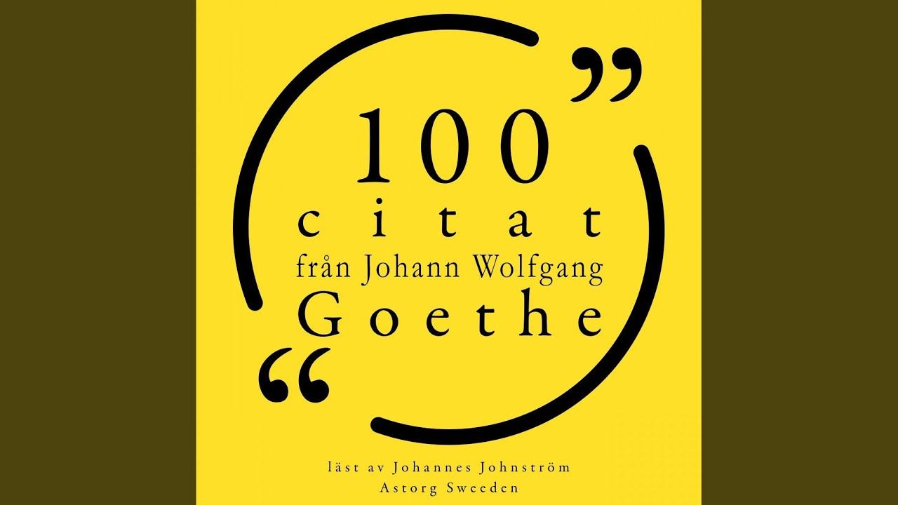 Chapter 1.2 - 100 citat från Johann Wolfgang Goethe смотреть онлайн