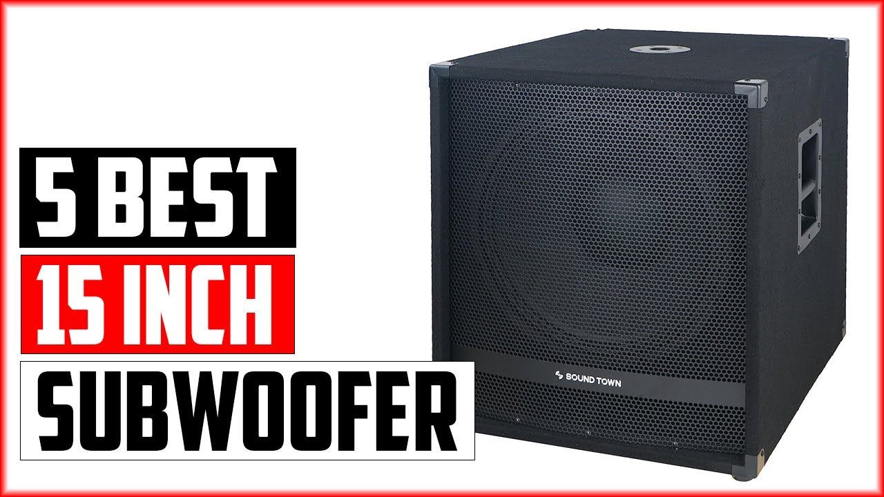 Top 5 Best 15 Inch Subwoofer Reviews 2023 смотреть онлайн