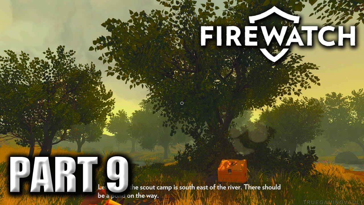Firewatch Gameplay Walkthrough PART 9 - [1080p HD] - No Commentary [Firewatch PC Ultra settings] смотреть онлайн