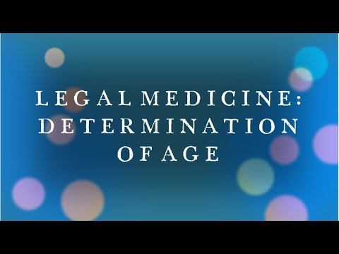 LEGAL MEDICINE   DETERMINATION OF AGE