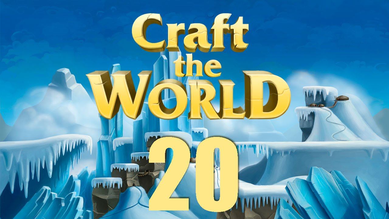 Craft The World - Часть 20 (Мир 2) (Сезон 2) [Последний босс] смотреть онлайн