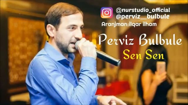 Pərviz Bülbülə sən sən смотреть онлайн