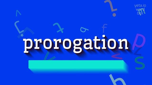 PROROGATION - HOW TO PRONOUNCE IT? смотреть онлайн