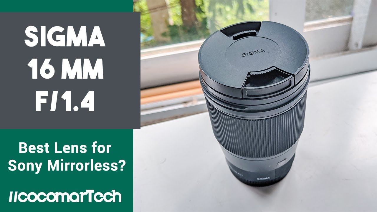 Sigma 16 mm f/1.4 | Best Lens for Sony Mirrorless Camera | Vlog 16 | cocomarTech смотреть онлайн