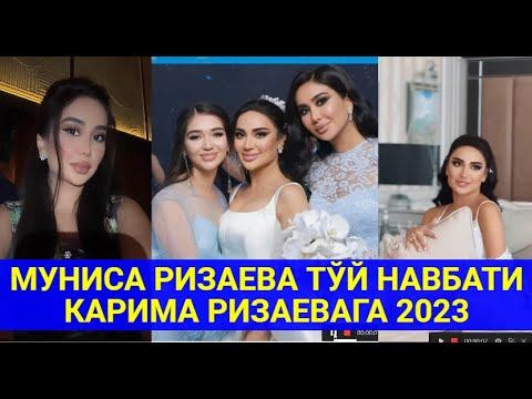 МУНИСА РИЗАЕВА ТЎЙ НАВБАТИ КАРИМА РИЗАЕВАГА 2023 смотреть онлайн