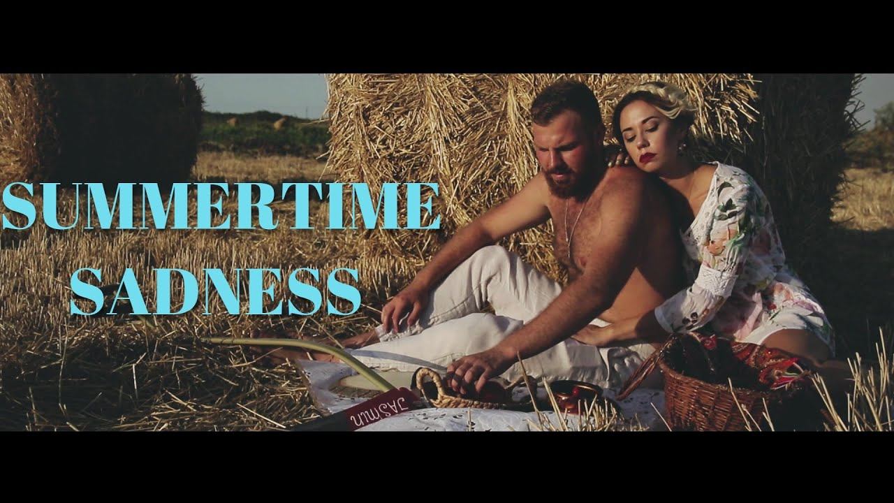 Summertime sadness (Летняя грусть) смотреть онлайн