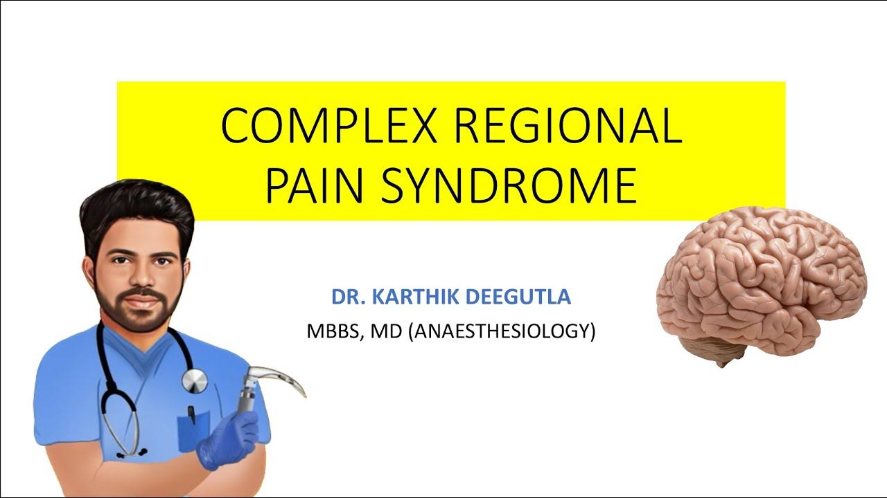 COMPLEX REGIONAL PAIN SYNDROME (CRPS) LECTURE | OT CLINICS | DR. KARTHIK DEEGUTLA смотреть онлайн