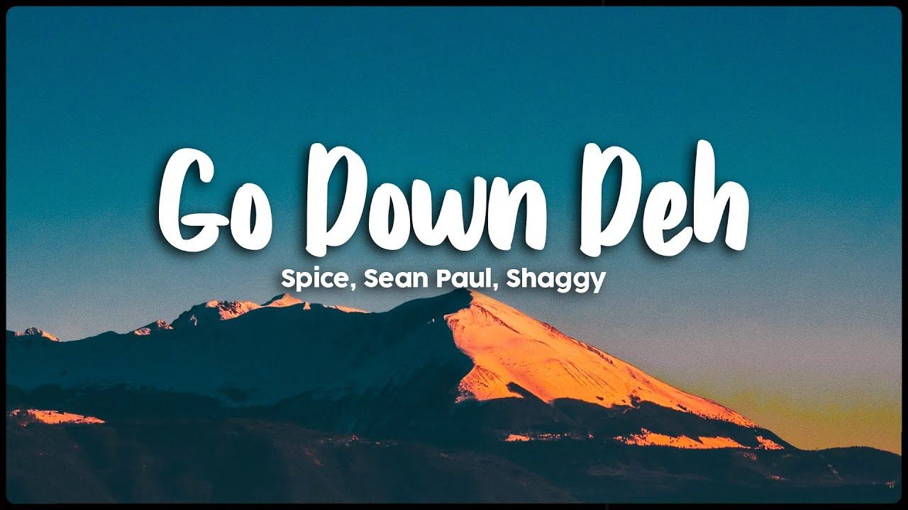 Go Down Deh - Spice, Sean Paul, Shaggy | Lyrics Video(Vietsub) смотреть онлайн