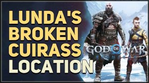 Lunda's Broken Cuirass Location God of War Ragnarok