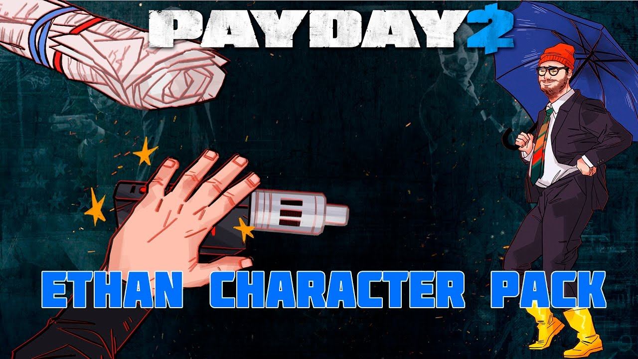 PAYDAY 2 - Ethan Character Pack. ОБЗОР ОБНОВЛЕНИЯ! НОВАЯ ИМБА?! смотреть онлайн