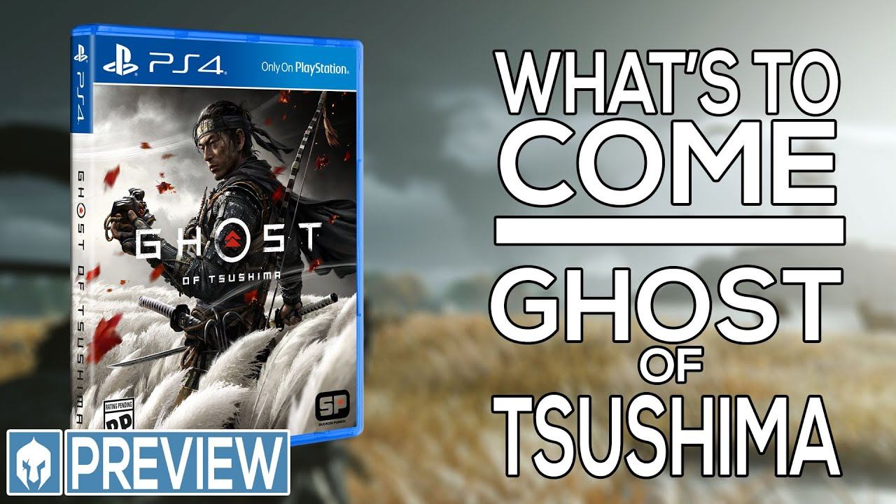 Ghost Of Tsushima Preview - Whats To Come In Ghost Of Tsushima смотреть онлайн