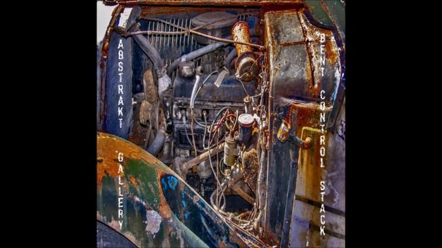 Abstrakt Gallery - Bent Control Stack ( cRust inhibitor ) смотреть онлайн