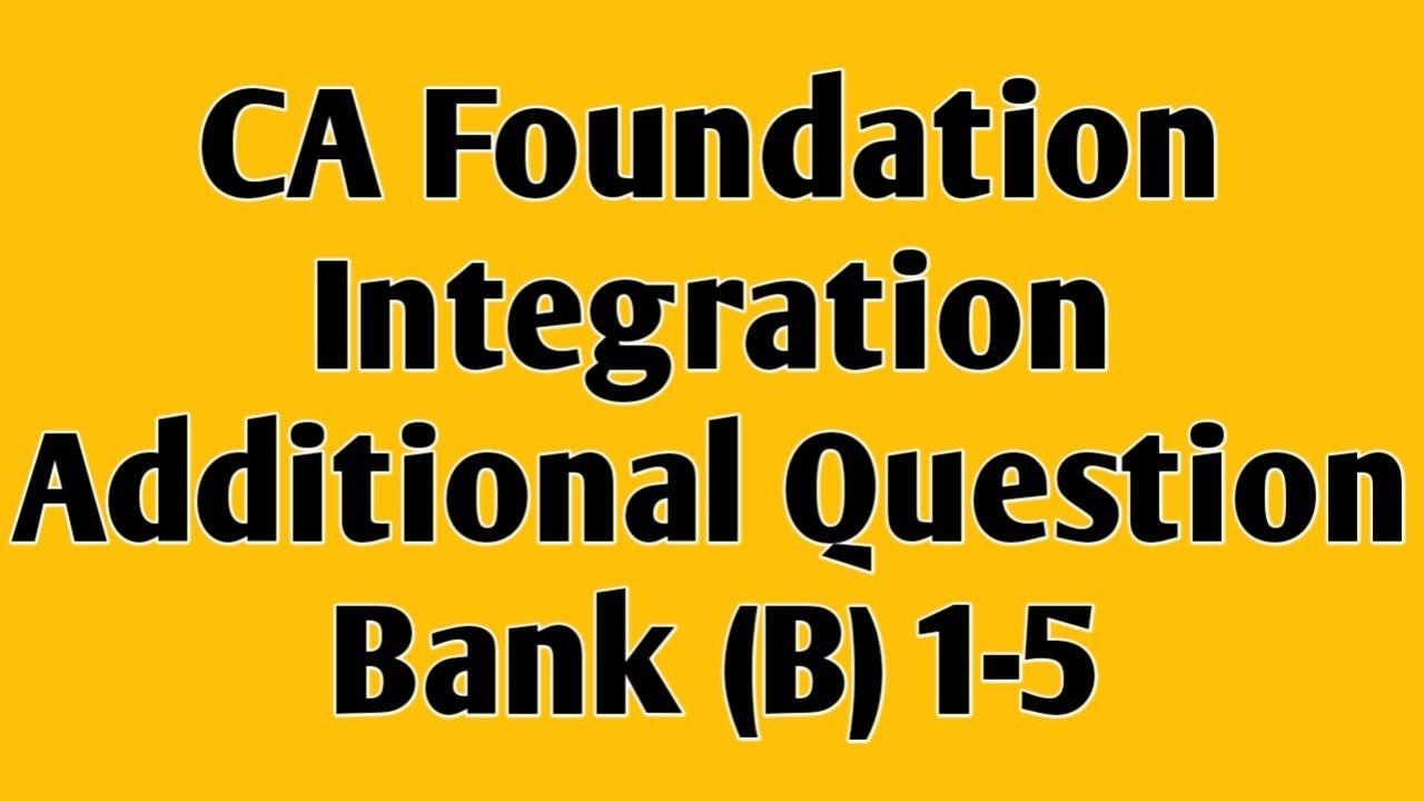 #CA Foundation |#Integral Calculus | Additional Question Bank Part (B) 1-5 | Maths смотреть онлайн