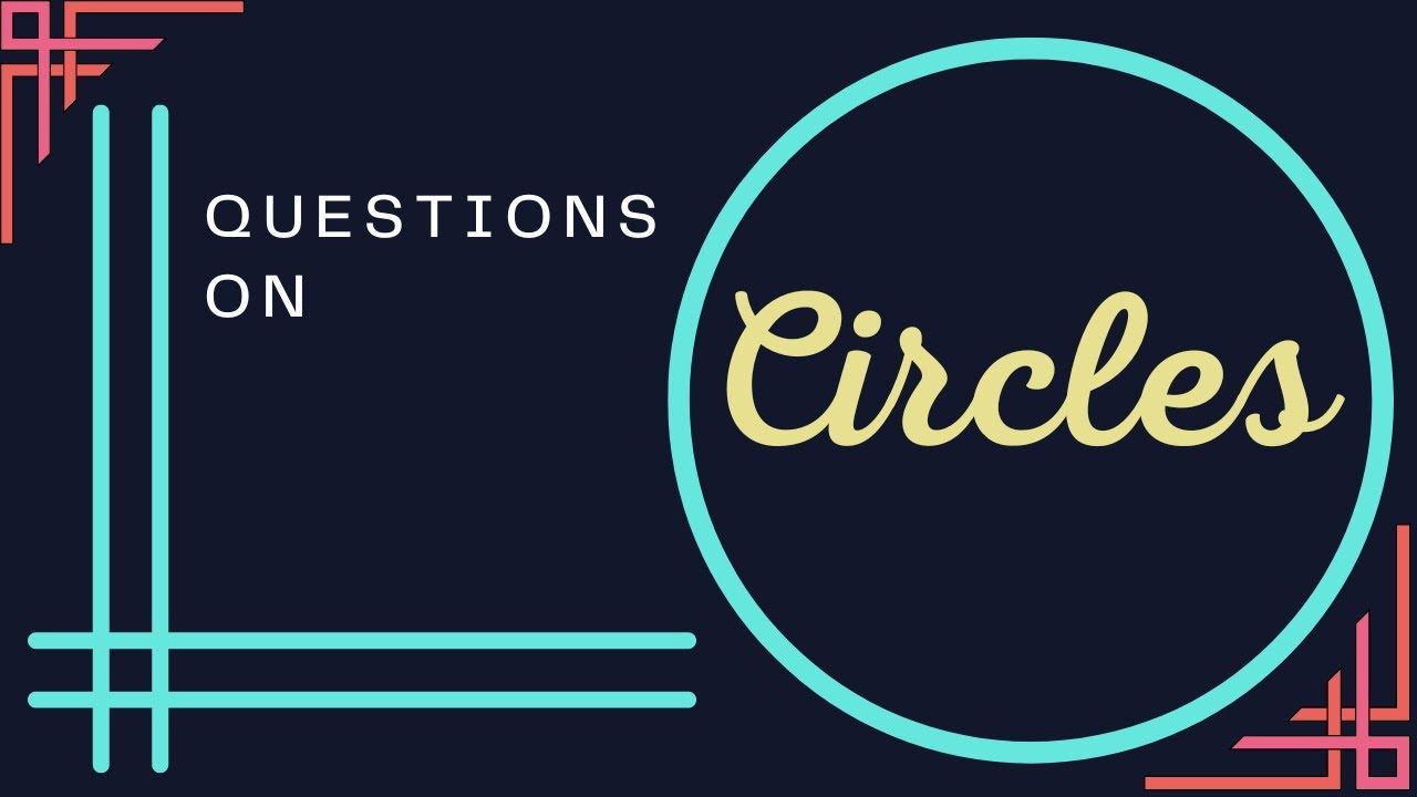Questions on Circles смотреть онлайн
