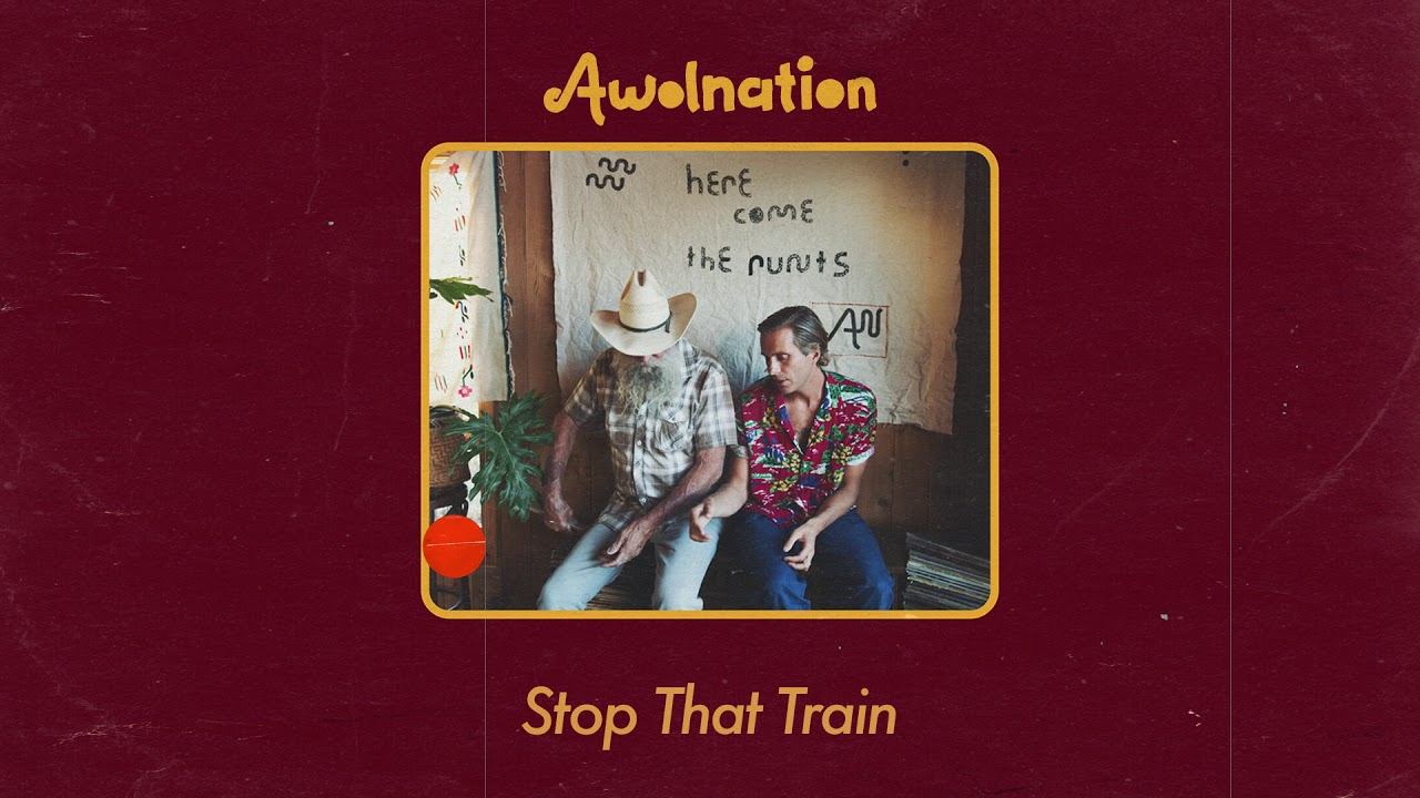 AWOLNATION - Stop That Train (Audio) смотреть онлайн
