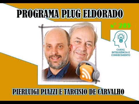 Plug Eldorado nº285 - com Pierluigi Piazzi e Tarcisio de Carvalho - Informática / PCS / Tecnologia. смотреть онлайн
