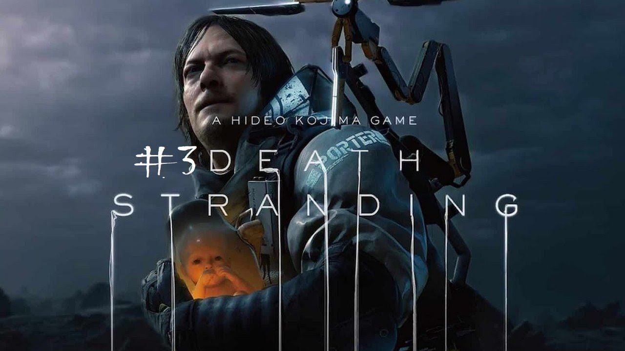 Death Stranding Walkthrough #Part3 (PS 4 Slim) смотреть онлайн
